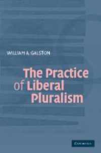 The Practice of Liberal Pluralism