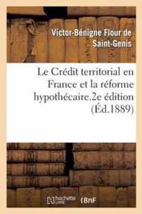 Le Credit Territorial En France Et La Reforme Hypothecaire.2e Edition