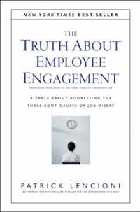 Truth About Employee Engagement A Fable