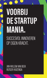 Voorbij de startup mania