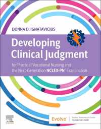 Developing Clinical Judgment for Practical/Vocational Nursing and the Next-Generation NCLEX-PN Examination