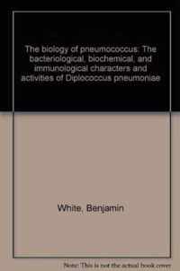 Pneumonia by R. Heffron, Introduction by Maxwell Finland. The Biology of Pneumococcus by B. White, New Foreword by Robert Austin