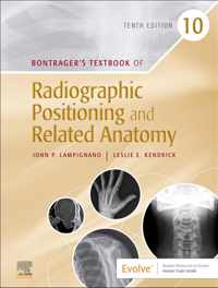 Bontrager's Textbook of Radiographic Positioning and Related Anatomy