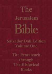 The Jerusalem Bible Salvador Dali edition The Pentateuch through The Historical books