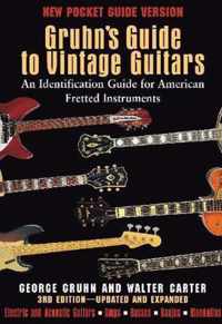 Gruhn'S Guide To Vintage Guitars