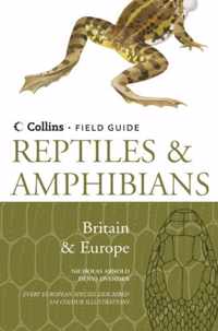 Reptiles and Amphibians of Britain and Europe (Collins Field Guide)