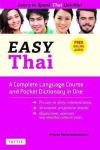 Easy Thai A Complete Language Course and Pocket Dictionary in One Free Companion Online Audio Easy Language Series