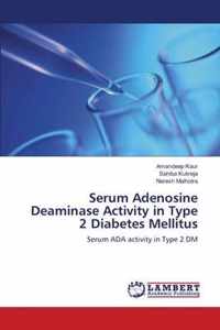 Serum Adenosine Deaminase Activity in Type 2 Diabetes Mellitus