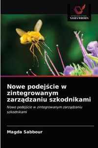 Nowe podejcie w zintegrowanym zarzdzaniu szkodnikami