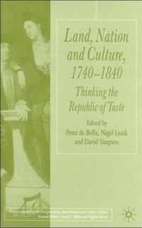 Land, Nation and Culture, 1740-1840