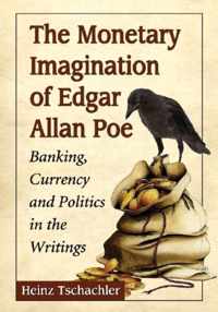 The Monetary Imagination of Edgar Allan Poe