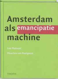 Amsterdam als emancipatiemachine