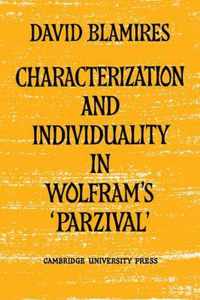 Characterization and Individuality in Wolfram's 'Parzival'