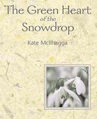 The Green Heart Of The Snowdrop