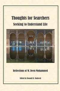 Thoughts for Searchers Seeking to Understand Life