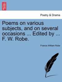 Poems on various subjects, and on several occasions Edited by F