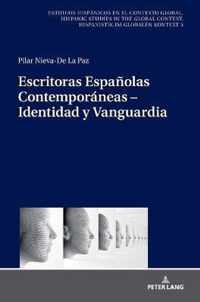 Escritoras Espanolas Contemporaneas - Identidad Y Vanguardia