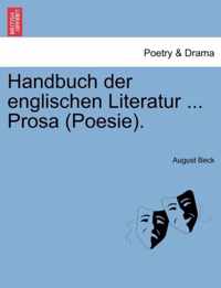 Handbuch der englischen Literatur ... Prosa (Poesie).