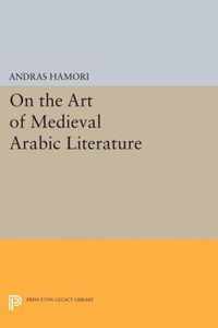 On the Art of Medieval Arabic Literature