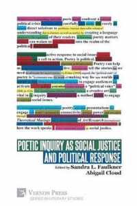 Poetic Inquiry as Social Justice and Political Response