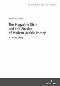 The Magazine Shi'r and the Poetics of Modern Arabic Poetry