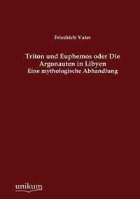 Triton und Euphemos oder Die Argonauten in Libyen