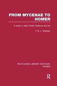 From Mycenae to Homer