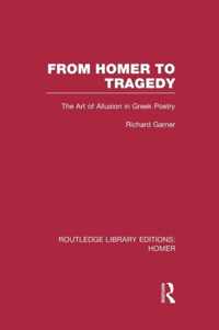 From Homer to Tragedy