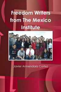 Freedom Writers from the Mexico Institute