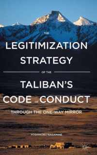 The Legitimization Strategy of the Taliban's Code of Conduct