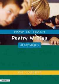 How to Teach Poetry Writing at Key Stage 3