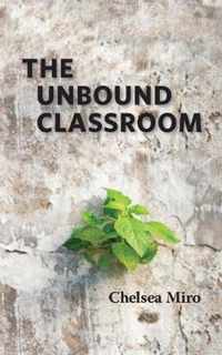 The Unbound Classroom