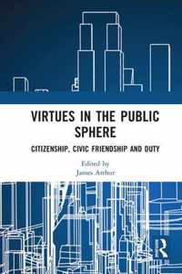 Virtues in the Public Sphere