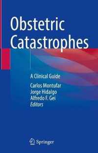 Obstetric Catastrophes