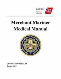 Merchant Mariner Medical Manual - COMDTINST M16721.48 (August 2019)