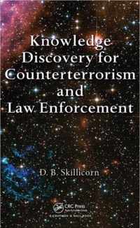 Knowledge Discovery for Counterterrorism and Law Enforcement