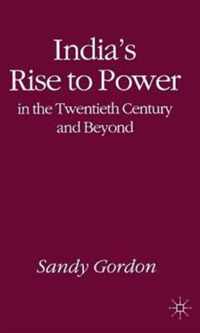 India's Rise to Power in the Twentieth Century and Beyond