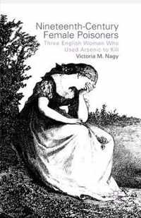 Nineteenth-Century Female Poisoners