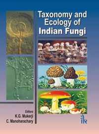 Taxonomy and Ecology of Indian Fungi