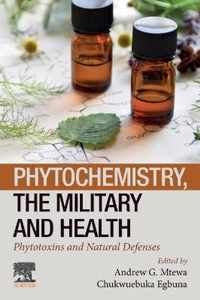 Phytochemistry, the Military and Health