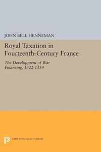 Royal Taxation in Fourteenth-Century France - The Development of War Financing, 1322-1359