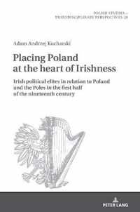 Placing Poland at the heart of Irishness