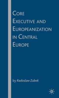 Core Executive and Europeanization in Central Europe