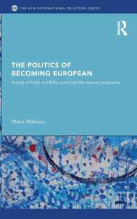 The Politics of Becoming European