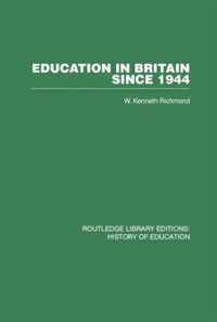 Education in Britain Since 1944