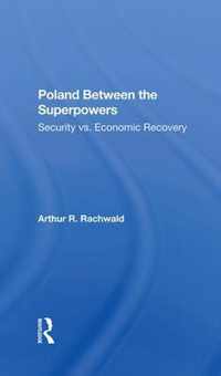 Poland Between The Superpowers