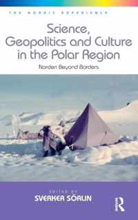 Science, Geopolitics and Culture in the Polar Region