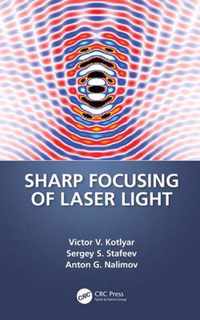 Sharp Focusing of Laser Light