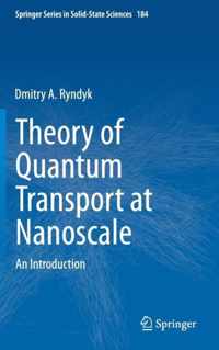 Theory of Quantum Transport at Nanoscale