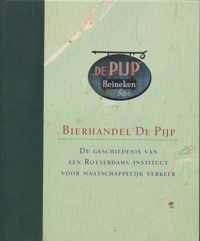 Bierhandel De Pijp De geschiedenis van een Rotterdams instituut voor maatschappelijk verkeer